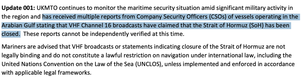 UKMTO has received multiple reports from Company Security Officers of vessels operating in the Arabian Gulf stating that the Strait of Hormuz has been closed.  This has been transmitted to them through VHF broadcasts